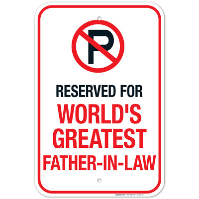Parking Sign Funny, No Parking Reserved For Greatest Father In Law Sign,