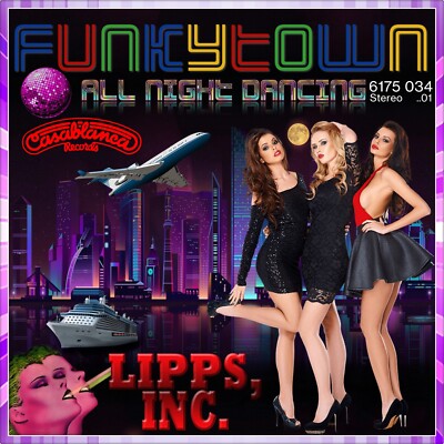 7'' LIPPS, INC. Funkytown / All Night Dancing CASABLANCA Disco D 1979 like NEW!