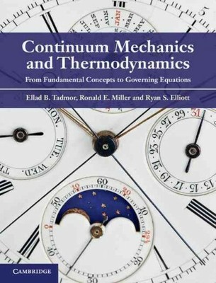 Continuum Mechanics and Thermodynamics : From Fundamental Concepts to Governi...