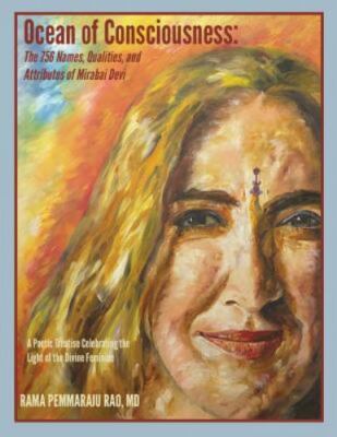 Ocean of Consciousness: The 756 Names, Qualities, and Attributes of Mirabai D...