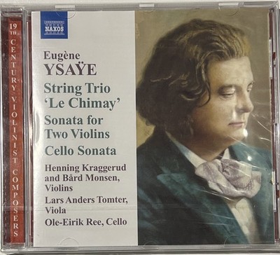 Eugene Ysaye - Eugène Ysaÿe: String Trio 'Le Chimay'; Sonata for Two Violins New