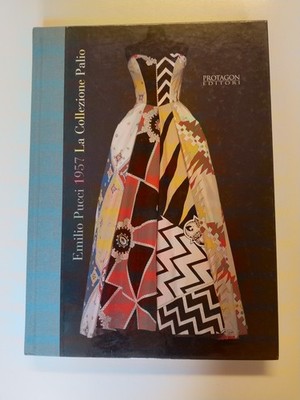 Emilio Pucci. La Collezione Palio Del 1957