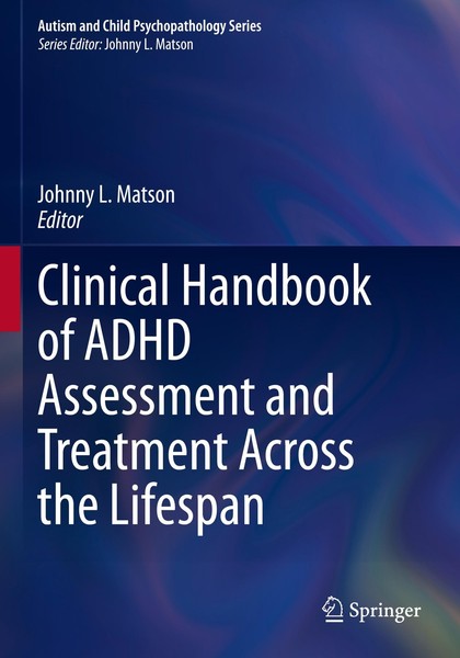 Clinical Handbook Of Adhd Assessment And Treatment Across The Lifespan Johnny L.-image