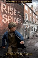 Rise of the Spider (1) (The Web of the Spider) by Spradlin, Michael P.