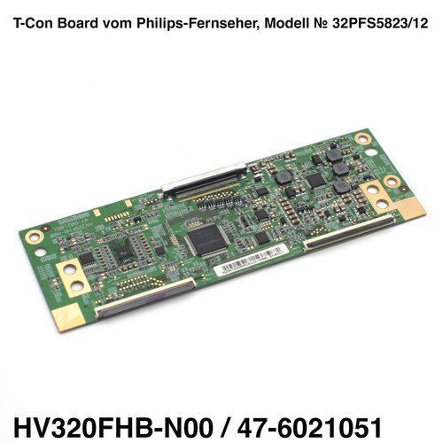 PHILIPS TV T-CON BOARD 32PFS5823/12 HV320FHB-N00 / 47-6021051 TIMING CONTROLLER