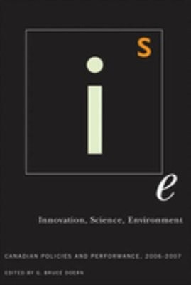Innovation, Science, Environment 06/07 : Canadian Policies and Pe