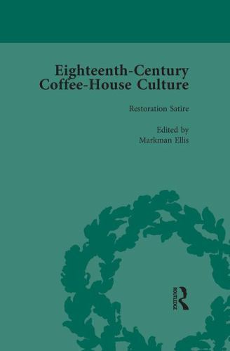 Eighteenth-Century Coffee-House Culture, Vol 1 by Markman Ellis (2016, Trade ...