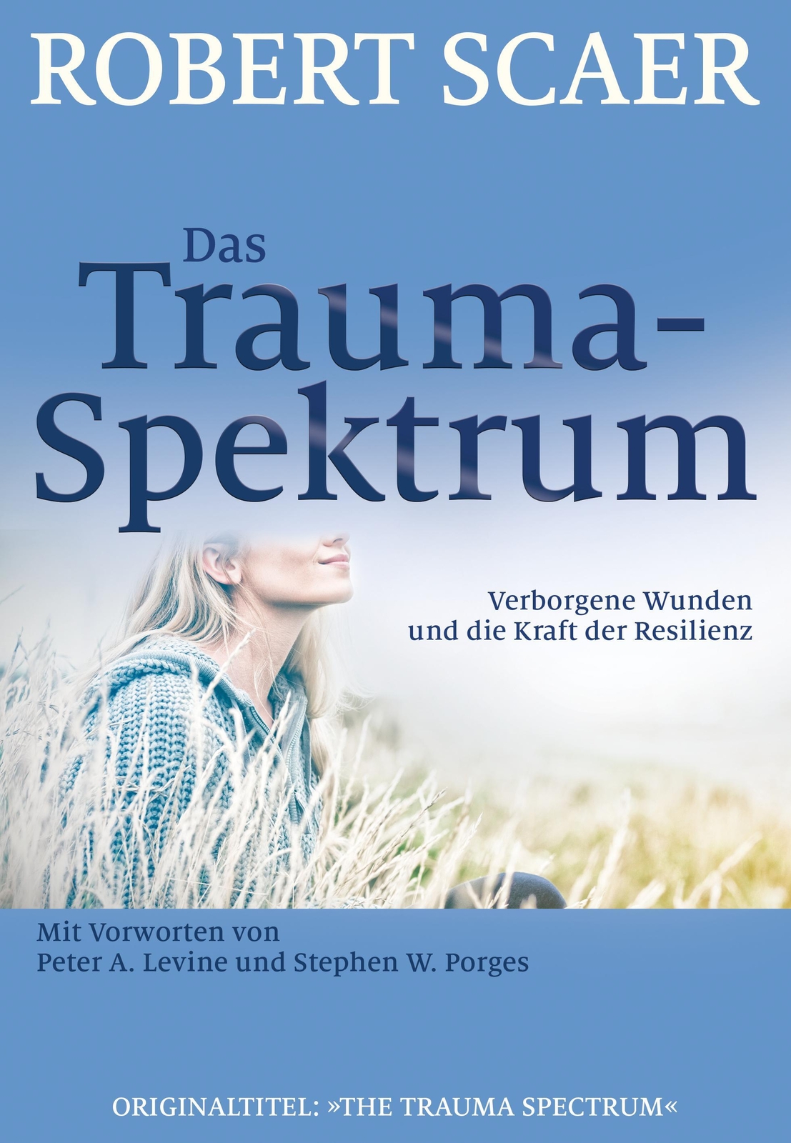 Thumbnail - Robert Scaer | Das Trauma-spektrum | Taschenbuch | Deutsch (2014) |