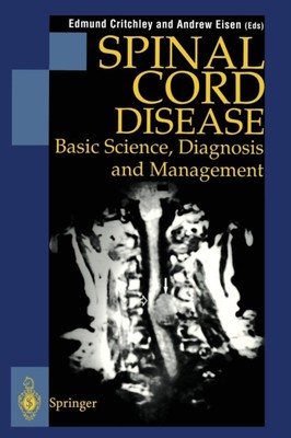 Critchley - Spinal Cord Disease   Basic Science Diagnosis and Managem - X555z