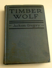 Timber Wolf Jackson Gregory 1923 HC