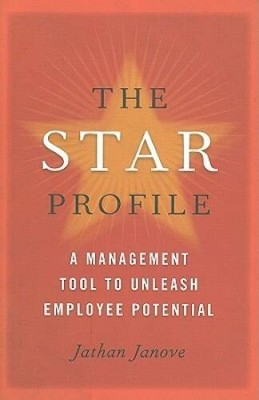 The Star Profile: A Management Tool to Unleash Employee Potential - GOOD