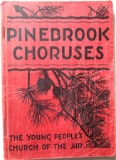 Pinebrook Choruses Ruth Crawford Young People's Church of Air Songbook PB 1934