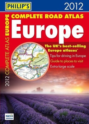 Philip's Complete Road Atlas Europe 2..., Philip's Maps