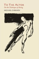 To The Actor | On The Technique Of Acting | Michael Chekhov | Taschenbuch | 2014