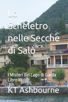 Ashbourne - Lo Scheletro nelle Secche di Sal  I Misteri del Lago di G - X555z
