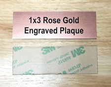 Custom Engraved 1" x 3" Brushed Rose Gold Plate Adhesive Back Plaque Sign Tag