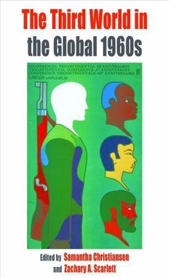 The Third World in the Global 1960s; Pro- paperback, Christiansen, 9781782388999