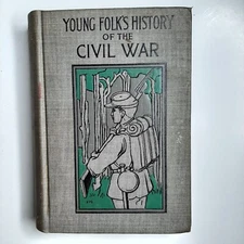 YOUNG FOLKS' HISTORY OF THE CIVIL WAR 1895 C. Emma Cheney Illustrated HC RC17