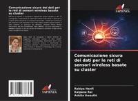 Rabiya Hanfi (U. A.) | Comunicazione Sicura Dei Dati Per Le Reti Di Sensori...