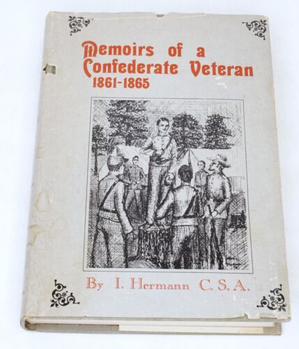 Mémoires d'un vétéran confédéré 1861-1865 par I Hermann 1974 Numéroté HCDJ #0151 - Photo 1 sur 11