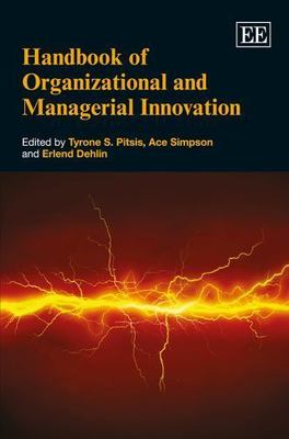 Handbook of Organizational and Managerial Innovation, Paperback by Pitsis, Ty...