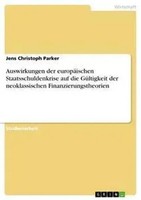 Jens Christoph Parker | Auswirkungen Der EuropäIschen Staatsschuldenkrise Auf...