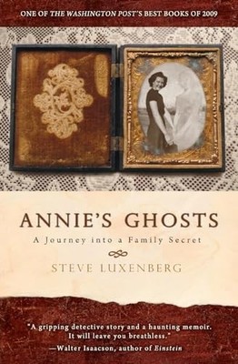 Annie's Ghosts: A Journey Into a Fa..., Luxenberg, Stev