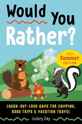 Would You Rather? Summer Edition: Laugh-Out-Loud Game for Camping, Multicolor