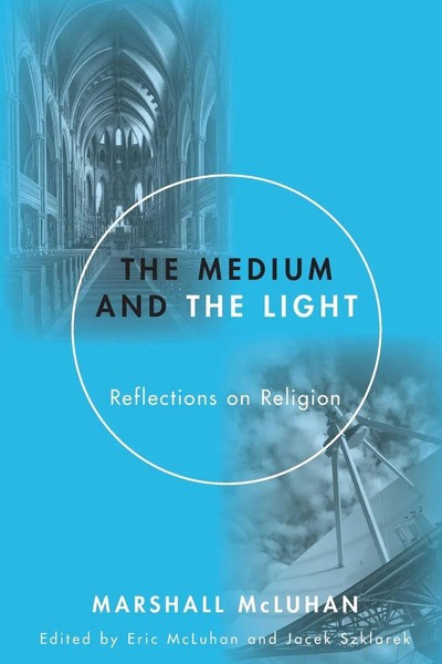 Marshall Mcluhan | The Medium And The Light | Taschenbuch | Englisch (2010)-image