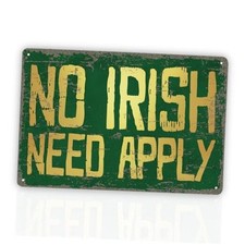 No Irish Need Apply Metal Tin Sign, Vintage St. Patrick  s Day Plaque, Retro
