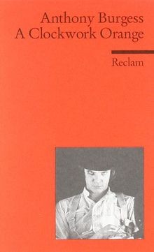 A Clockwork Orange: (Fremdsprachentexte) von Burg... | Buch | Zustand akzeptabel