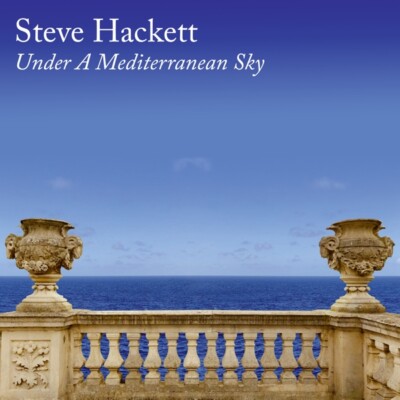 STEVE HACKETT - UNDER A MEDITERRANEAN SKY   CD NEU