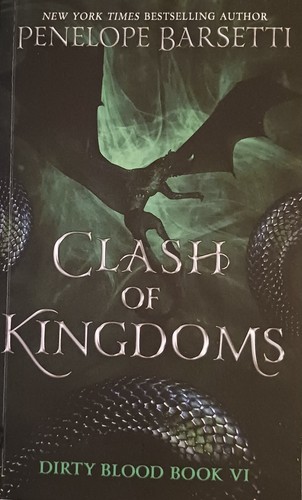 Clash of Kingdoms (Dirty Blood) by Penelope Barsetti