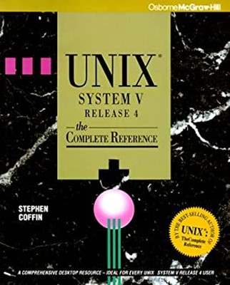 Unix System V Freigabe 4: The Complete Referenz Taschenbuch Stephe