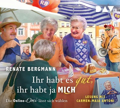 Ihr habt es gut, ihr habt ja mich. Die Online-Omi lässt sich wählen Renate  ...