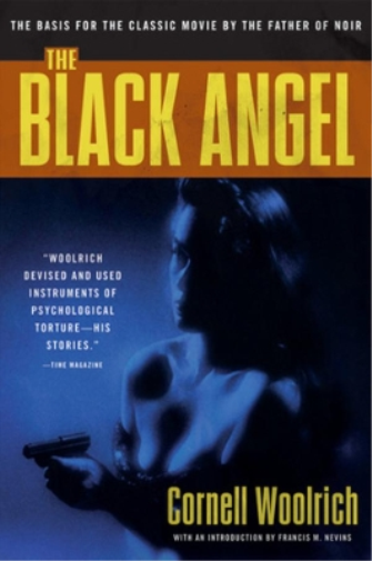Cornell Woolrich The Black Angel (Tascabile)