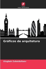 Ulugbek Zubaidullaev Gráficos de arquitetura (Paperback) (UK IMPORT)