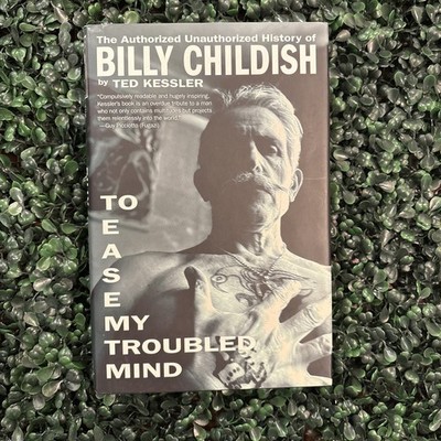 To Ease My Troubled Mind History Of Billy Childish By Ted Kessler