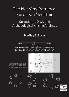 The Not Very Patrilocal European Neolithic: Strontium, aDNA, and Archaeological
