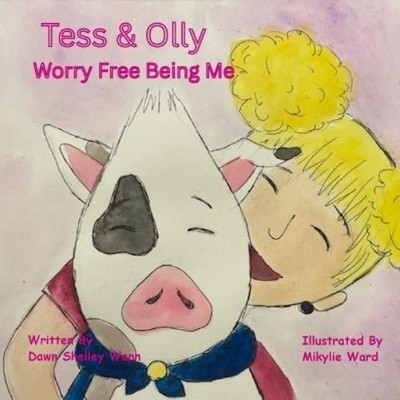 Dawn S Wann Tess & Olly Worry Free Being Me (Paperback) (UK IMPORT)