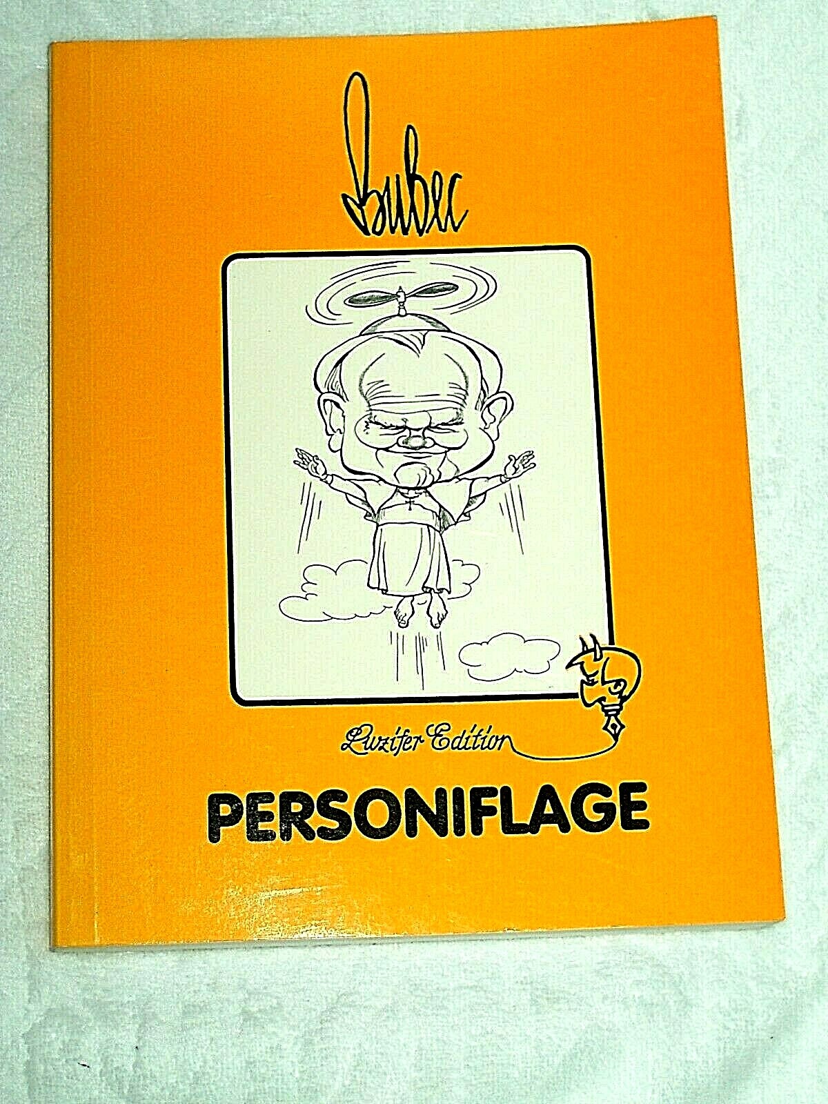 PERSONIFLAGE : Handelsblatt-Caricaturen. Luzifer-Edition ; Nr. 9 von BUBEC - Bubec