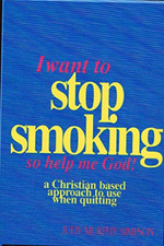 I Want to Stop Smoking...So Help Me God!: A Christian-B - Paperback / softback N