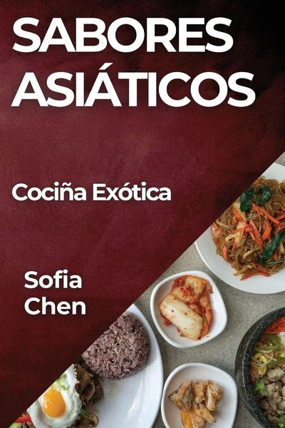 Sofia Chen | Sabores AsiáTicos | Taschenbuch | Galicisch (2023) | CociñA ExóTica-image