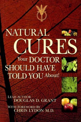 Natural Cures Your Doctor Should Have Told You About!