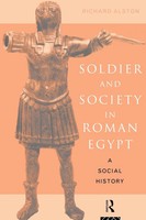 Soldier And Society In Roman Egypt A Social History Richard Alston Taschenbuch