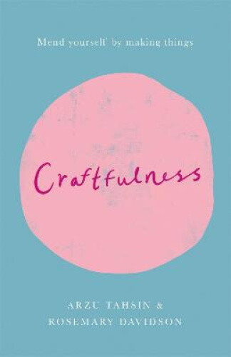Thumbnail - Craftfulness By Rosemary Davidson