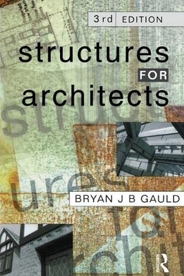 Structures for Architects, Gauld, Bryan J.B.