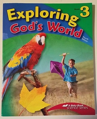 Abeka 3rd Grade Exploring Gods World Textbook 4th Ed