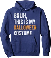 Bruh My Halloween Costume Funny Halloween Party Unisex Hooded Sweatshirt