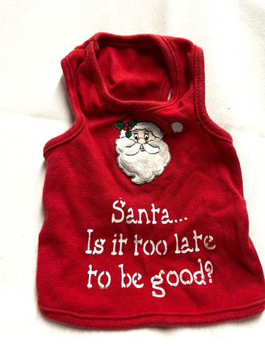 Small Dog Santa Is it too late to be good red Tee- Size XS